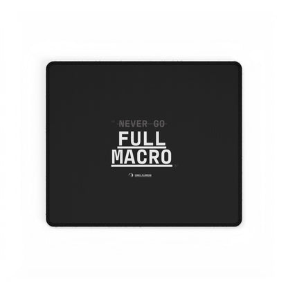 Never Go Full Macro Desk Mat — Black Gaming/Work Mouse Pad